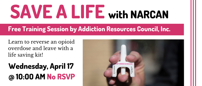 Save a Life with Narcan. Free training session by Addiction Resources Council, Inc. Learn to reverse an opioid overdose and leave with a life saving kit! Wednesday, April 17 @ 10:00 PM. No RSVP.
